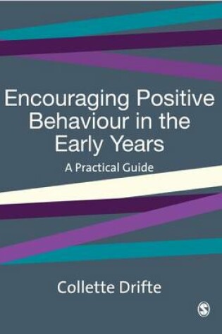 Cover of Encouraging Positive Behaviour in the Early Years
