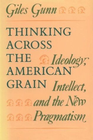 Cover of Thinking across the American Grain (Cloth)