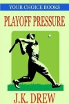 Book cover for Playoff Pressure