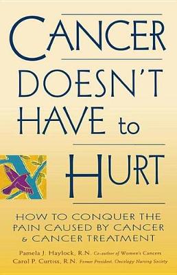 Book cover for Cancer Doesn't Have to Hurt