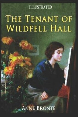 Cover of The Tenant of Wildfell Hall Illustrated