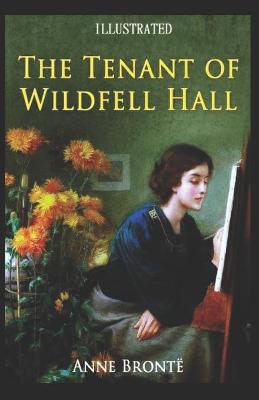 Book cover for The Tenant of Wildfell Hall Illustrated