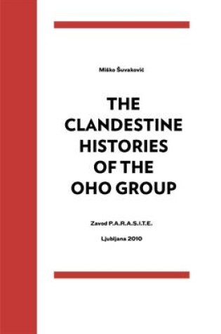 Cover of The Clandestine Histories of the OHO Group