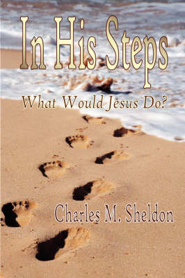 Book cover for In His Steps - What Would Jesus Do? (WWJD)