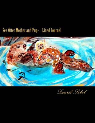 Book cover for Sea Otter Mother and Pup Lined Journal