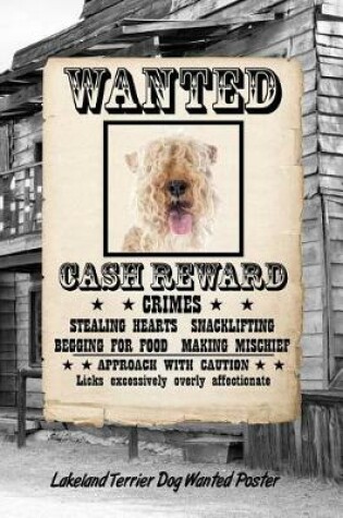 Cover of Lakeland Terrier Dog Wanted Poster