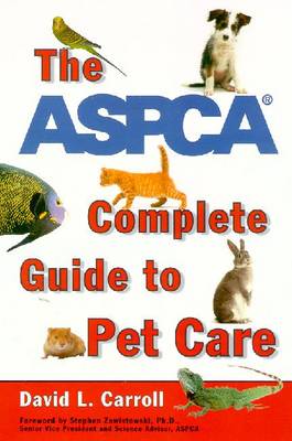 Book cover for The Aspca Complete Guide to Pet Care