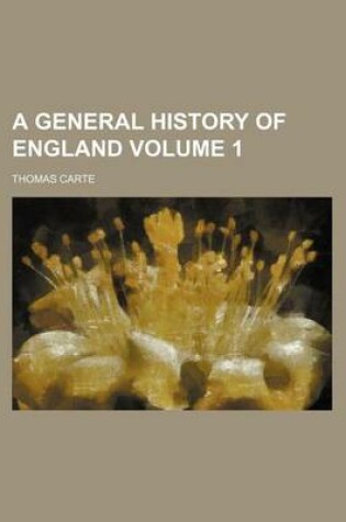 Cover of A General History of England Volume 1