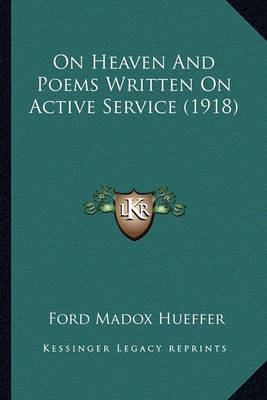 Book cover for On Heaven and Poems Written on Active Service (1918) on Heaven and Poems Written on Active Service (1918)