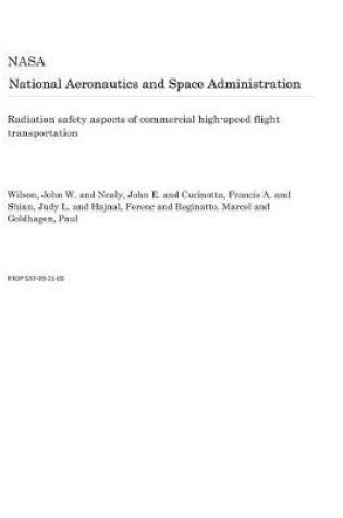 Cover of Radiation Safety Aspects of Commercial High-Speed Flight Transportation