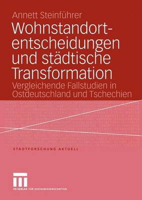 Cover of Wohnstandortentscheidungen und Stadtische Transformation