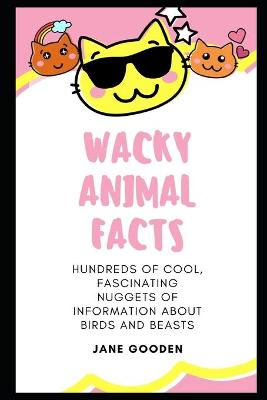 Book cover for Wacky Animal Facts