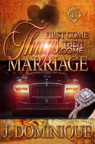 Cover of First Come Thug, Then Come Marriage