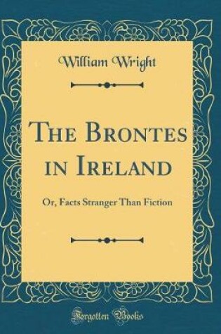 Cover of The Brontes in Ireland