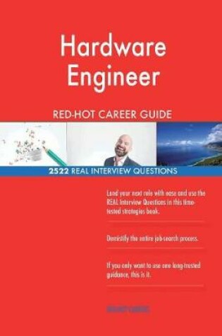 Cover of Hardware Engineer RED-HOT Career Guide; 2522 REAL Interview Questions