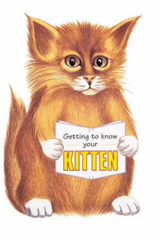 Cover of Getting to Know Your Kitten