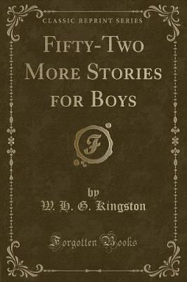 Book cover for Fifty-Two More Stories for Boys (Classic Reprint)