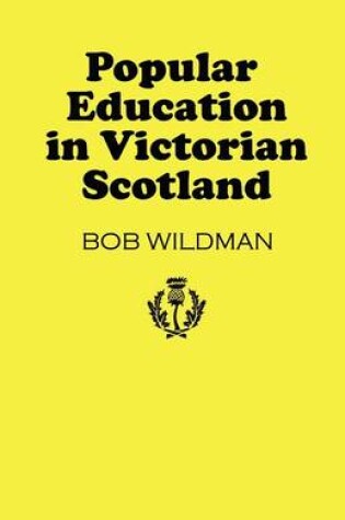 Cover of Popular Education in Victorian Scotland