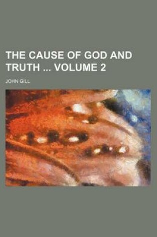 Cover of The Cause of God and Truth Volume 2