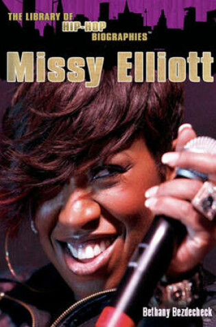 Cover of Missy Elliot (Library of Hip-Hop Biographies)