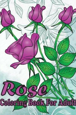 Cover of rose coloring book for adult