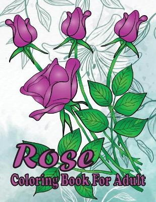 Book cover for rose coloring book for adult