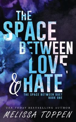 Book cover for The Space Between Love & Hate