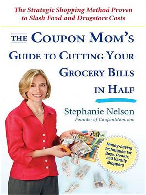 Book cover for The Coupon Mom's Guide to Cutting Your Grocery Bills in Half