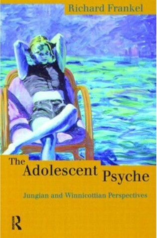 Cover of The Adolescent Psyche