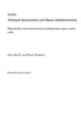 Cover of Monolithic and Mechanical Multijunction Space Solar Cells