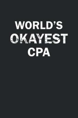 Cover of World's Okayest CPA