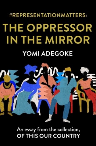 Cover of #RepresentationMatters: The Oppressor in the Mirror