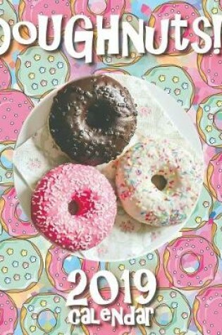 Cover of Doughnuts! 2019 Calendar (UK Edition)