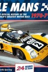 Book cover for Le Mans 24 Hours: The Official History of the World's Greatest Motor Race 1970-79