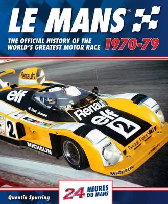 Book cover for Le Mans 24 Hours: The Official History of the World's Greatest Motor Race 1970-79