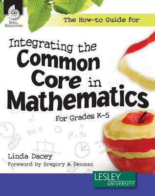 Cover of The How-to Guide for Integrating the Common Core in Mathematics in Grades K-5