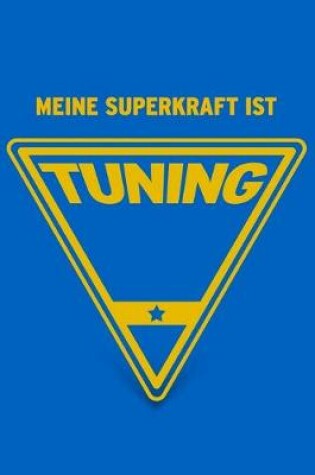 Cover of Meine Superkraft ist Tuning