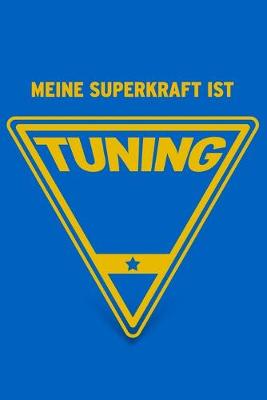 Book cover for Meine Superkraft ist Tuning