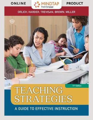 Book cover for Mindtap Education, 1 Term (6 Months) Printed Access Card for Orlich/Harder/Trevisan/Brown/Miller's Teaching Strategies: A Guide to Effective Instruction, 11th