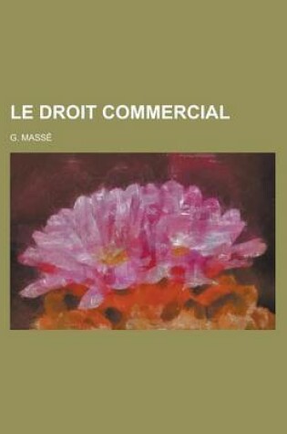 Cover of Le Droit Commercial