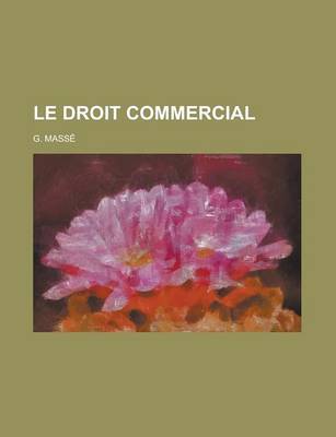 Book cover for Le Droit Commercial