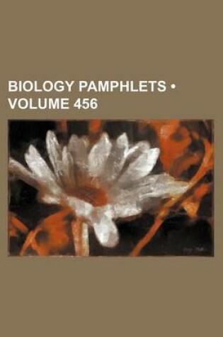 Cover of Biology Pamphlets (Volume 456)