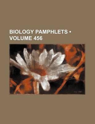 Book cover for Biology Pamphlets (Volume 456)