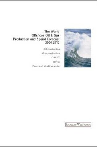 Cover of The World Offshore Oil and Gas Forecast