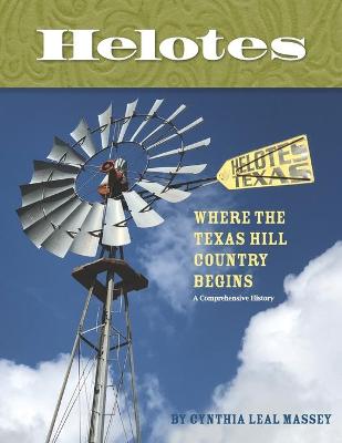 Book cover for Helotes, Where the Texas Hill Country Begins