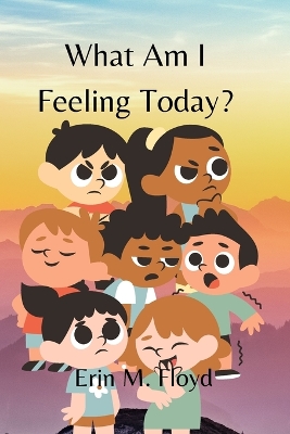 Cover of What am I feeling today?