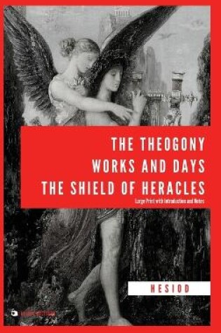 Cover of The Theogony, Works and Days, The Shield of Heracles