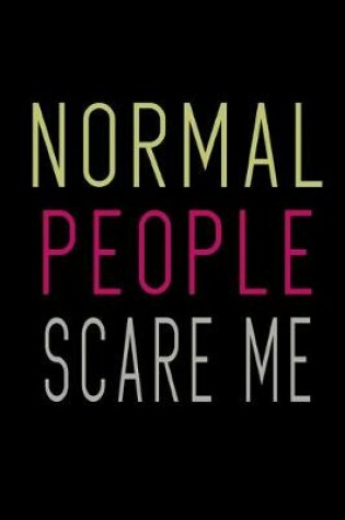 Cover of Normal People Scare Me