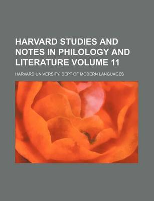 Book cover for Harvard Studies and Notes in Philology and Literature Volume 11