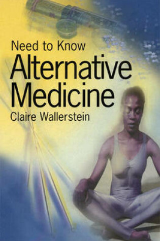 Cover of Need to Know: Alternative Medicine